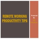 Remote Working Productivity Tips