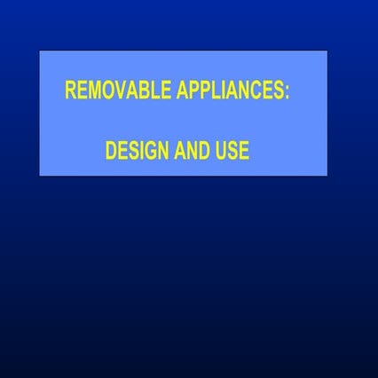 Removable appliances 
