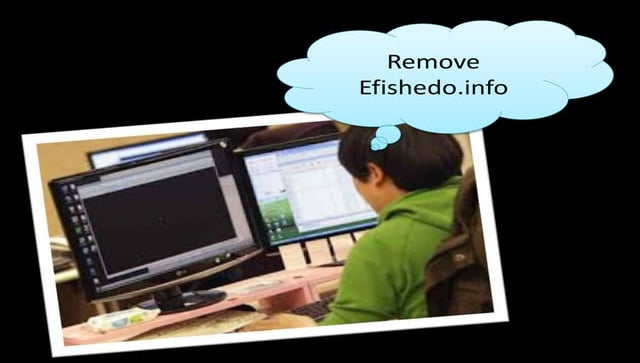 Remove efishedo.info from Windows PCs