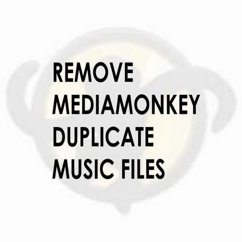 Remove MediaMonkey Duplicate Music Files | PPTX
