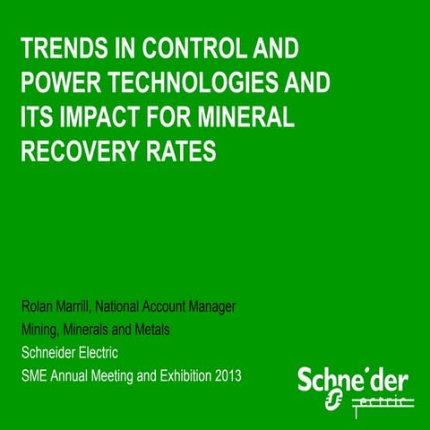 Trends in Control and Power Technologies and Its Impact for Mineral Recovery ...