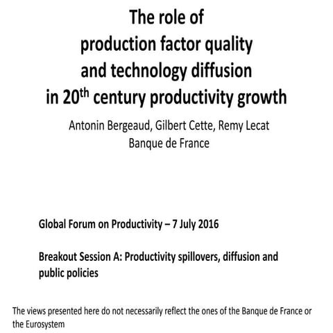 The Role of Production Factor Quality and Technology Diffusion in 20th Centur...