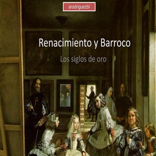 Renacimiento y barroco