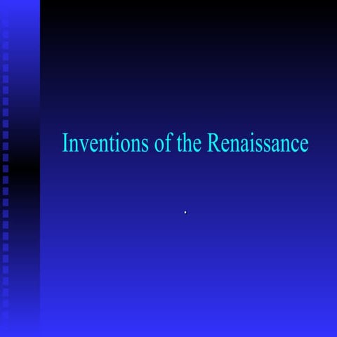 Renaissance inventions pp