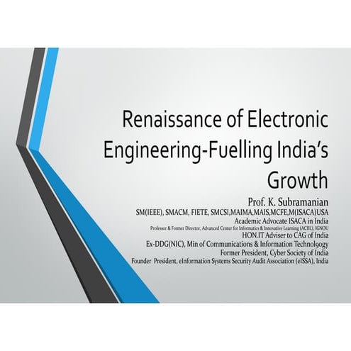 Renaissance of electronic engineering fuelling india’s growth ieee-te event k...
