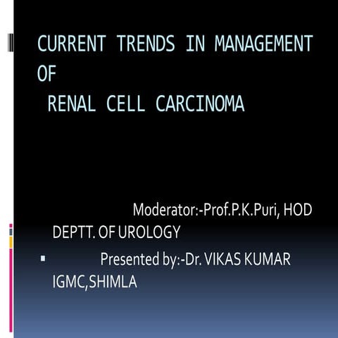 CURRENT TRENDS IN Renal cell carcinoma