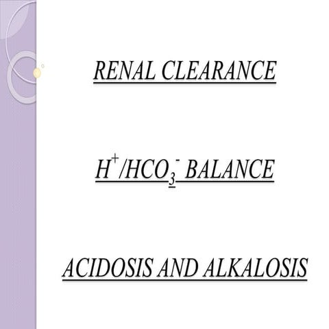 Renal clearance and pH balance