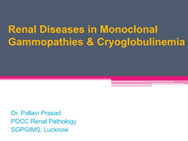 Renal diseases in monoclonal gammop...