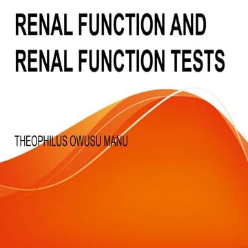 RENAL FUNCTION AND RENAL FUNCTION TESTS -RACOH.pptx