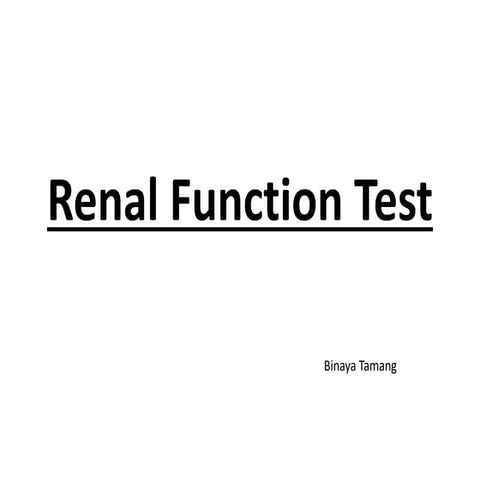 Renal function test for mbbs, bds, nursing, paramedics .pptx