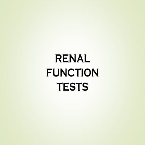 Interpretation of Renal Function Tests UG