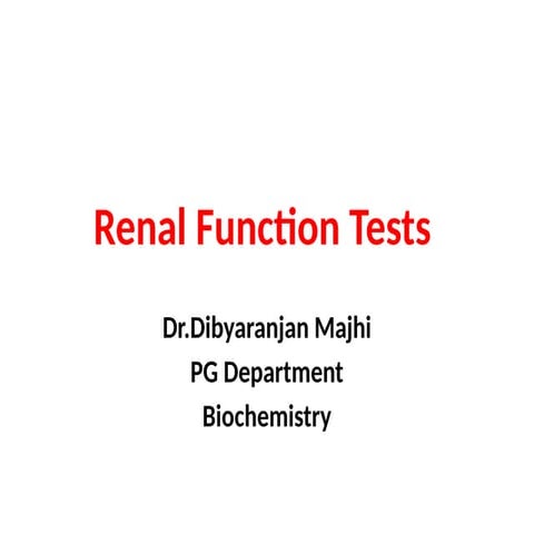 Renal Function Tests Biochemistry presentation.pptx
