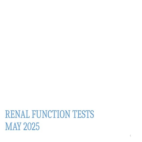 Renal Function Tests…………………………………...pptx