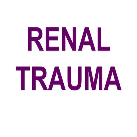 Renal trauma