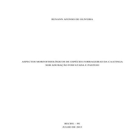 ASPECTOS MORFOFISIOLÓGICOS DE ESPÉCIES FORRAGEIRAS DA CAATINGA SOB ADUBAÇÃO FOSFATADA E PASTEJO - RENANN AFONSO DE OLIVEIRA - UFRPE