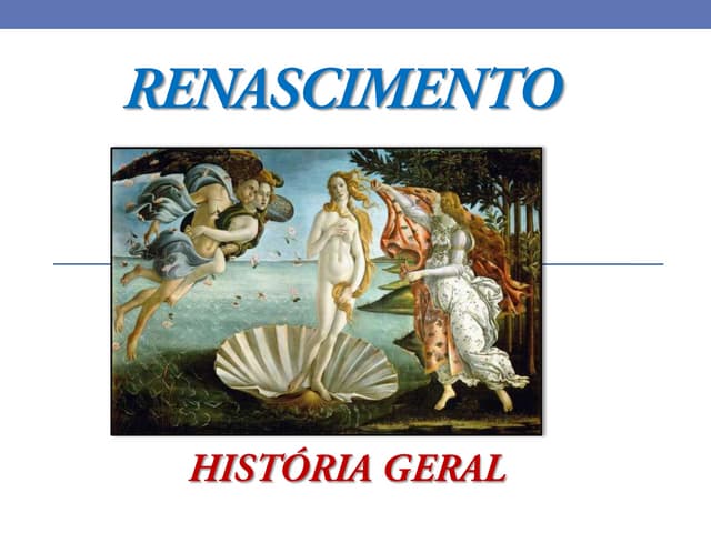 Renascimento - História Geral | PPS
