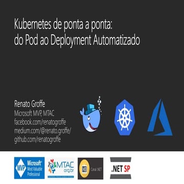 Kubernetes de ponta a ponta: do Pod ao Deployment Automatizado - Janeiro-2020