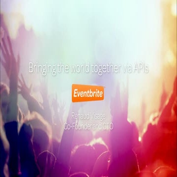 The Business Value of APIs - "Bringing the world together via APIs at Eventbr...