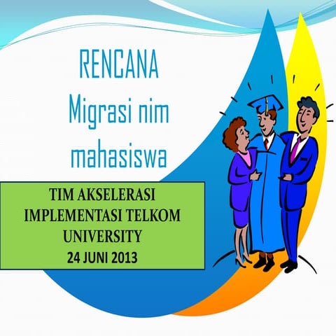 Rencana migrasi nim mahasiswa universitas telkom