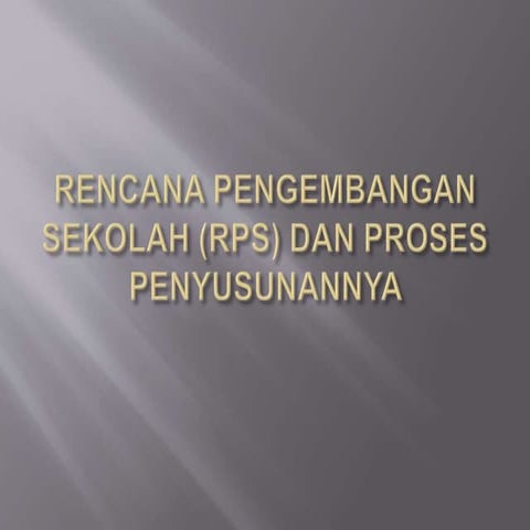 Rencana pengembangan sekolah (rps)