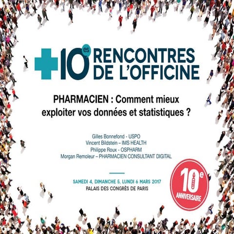 Rencontres de l'officine 2017 : Comment le pharmacien peut-il mieux exploiter...