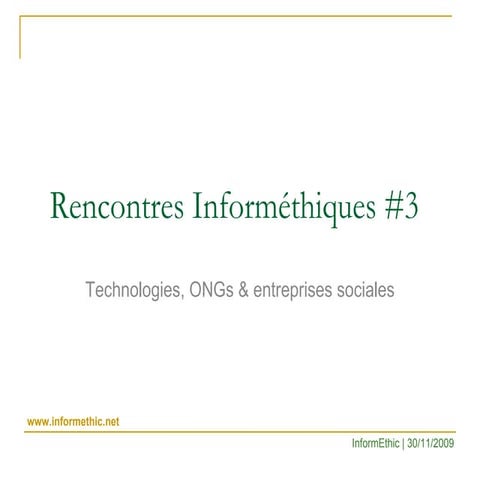 Rencontres InformEthiques #3 30-11-2009