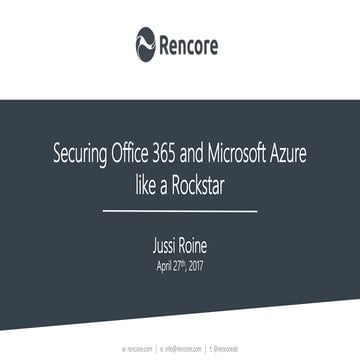 Rencore Webinar: Securing Office 365 and Microsoft Azure like a Rockstar