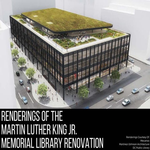 Renderings of the Martin Luther King Jr. Memorial Library Renovation
