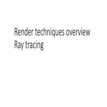 Render techniques overview