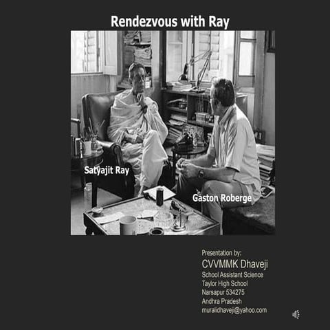 Rendezvous with ray