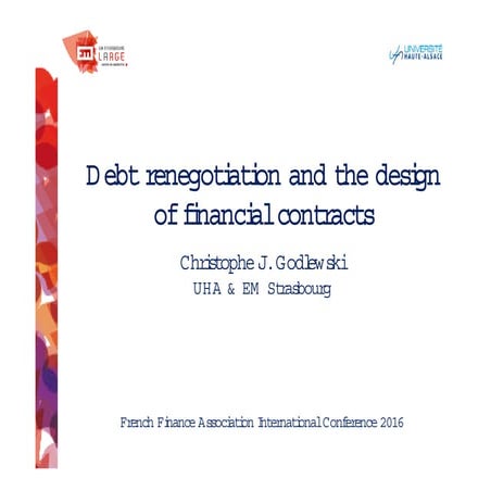 Debt renegotiation and the design of financial contracts