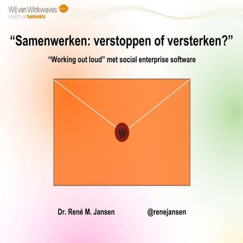 René Jansen - "Samenwerken: verstoppen of versterken?"