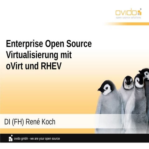 OSDC 2013 | Enterprise open source virtualization with oVirt and RHEV by René...