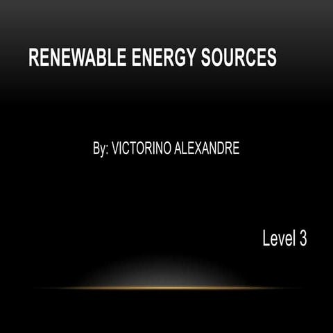 Renewable energy sources