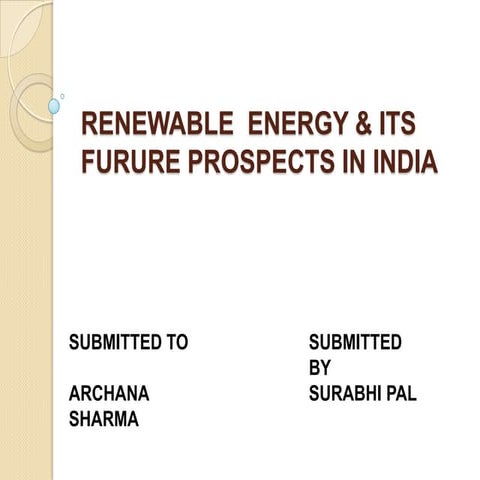 Renewable energy & its furure prospects in india