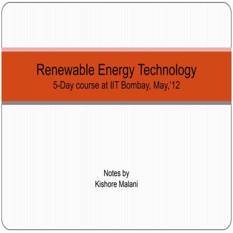 Renewable Energy Technology : 5-day course at IIT Bombay - May 2012