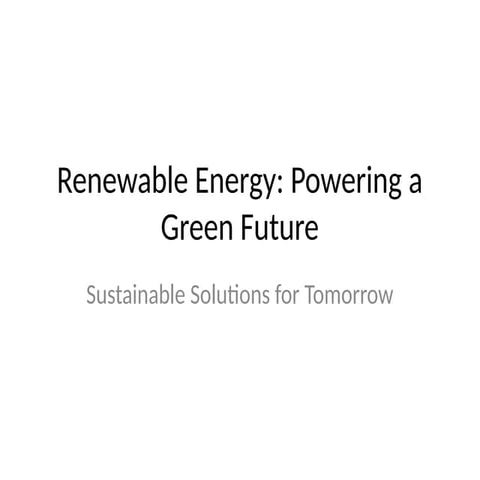 Exploring the Future of Renewable Energy and Sustainable Power ...