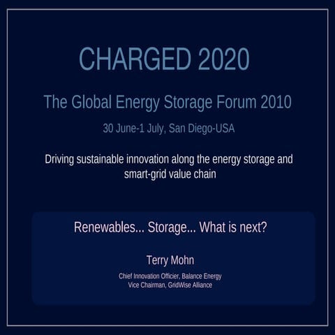 Renewables...Storage...What's next?