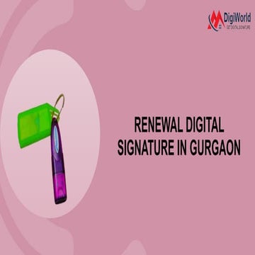 Renewal digital signature in gurgaon | PPT