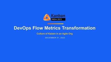 Kanban India 2023 | Renjith Achuthanunni and Anoop Kadur Vijayakumar | DevOps...