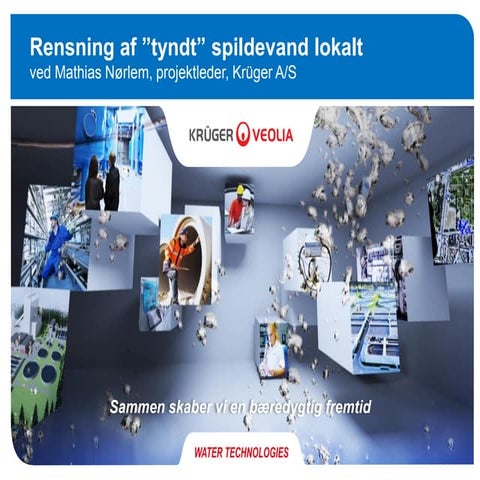 Rensning af tynd spildevand lokalt