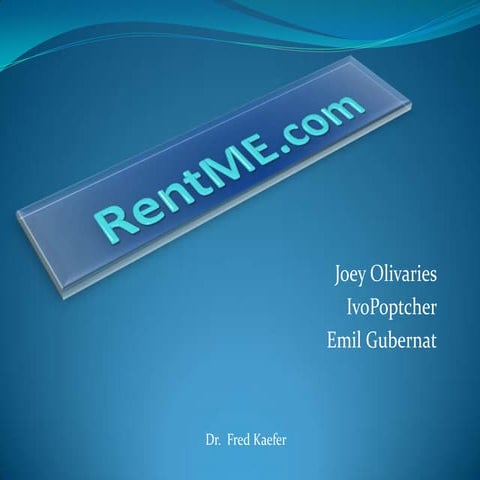 Rent me