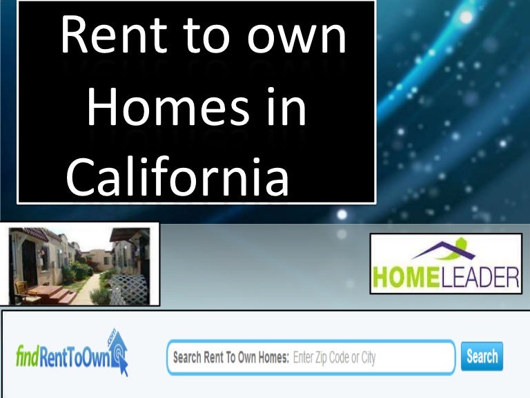 Rent to own homes in california