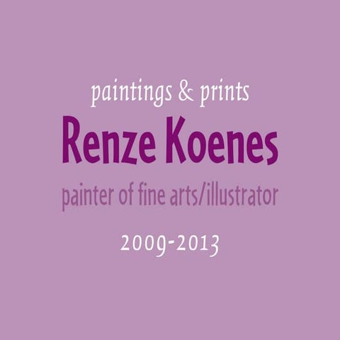 Renze Koenes paintings & prints 2009-2013 | PPT