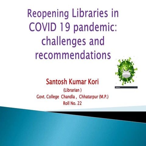 Reopening libraries in covid 19 pandemic
