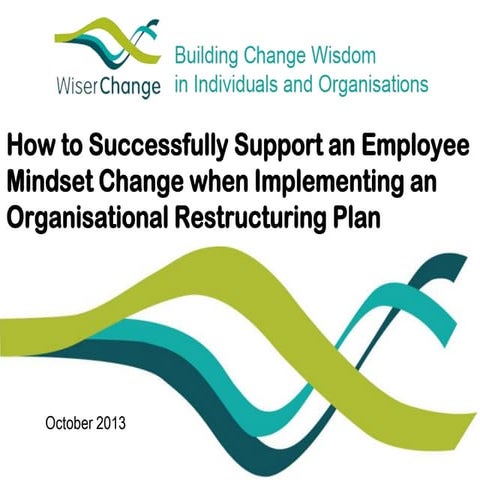 How to Successfully Support an Employee Mindset Change when Implementing an O...