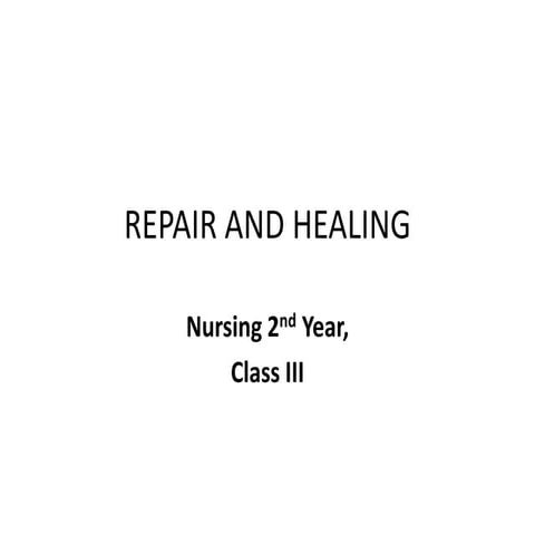 REPAIR AND HEALING class 3 NR.pptx
