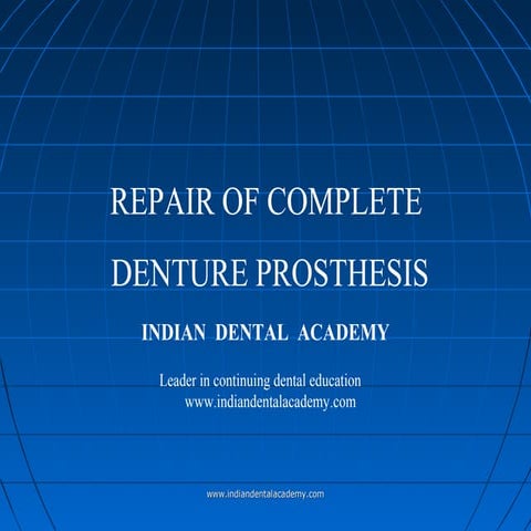 Repair of complete dentures/ Labial orthodontics
