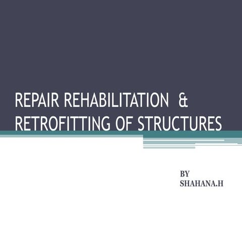 REPAIR REHABILITATION  & RETROFITTING OF STRUCTURES.pptx