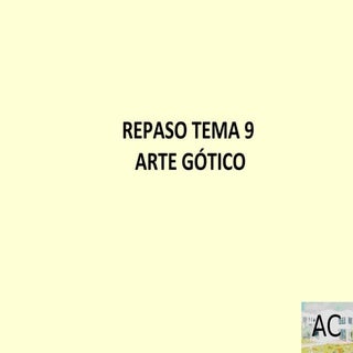 Repaso Tema 9 Arte Gotico